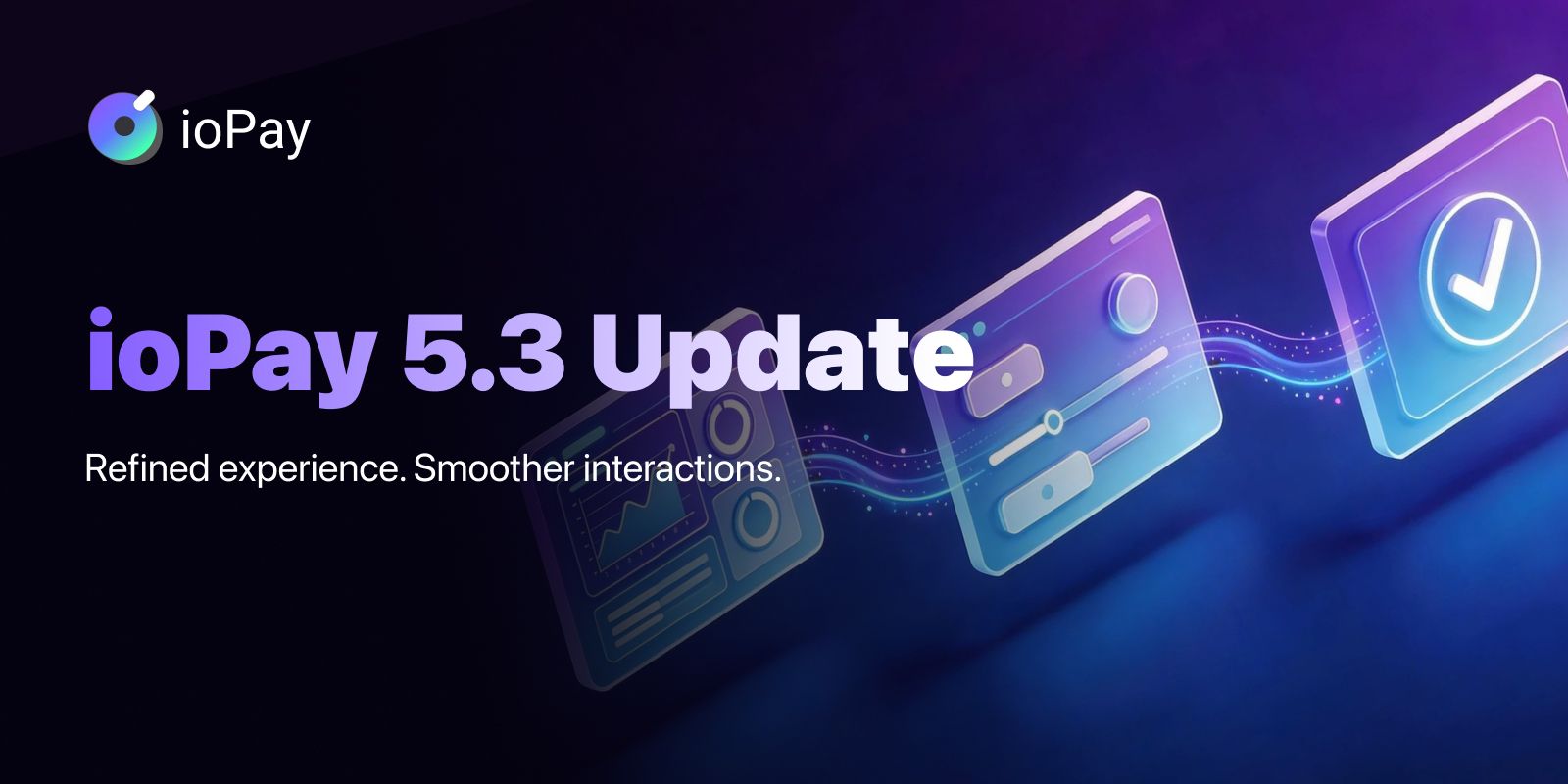 ioPay 5.3: Smarter Charts, Smoother Trading